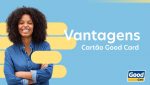 Vantagens Cartão Good Card