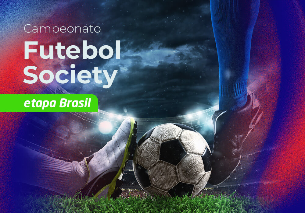 CAMPEONATO DE FUTEBOL SOCIETY - ETAPA BRASIL 2023